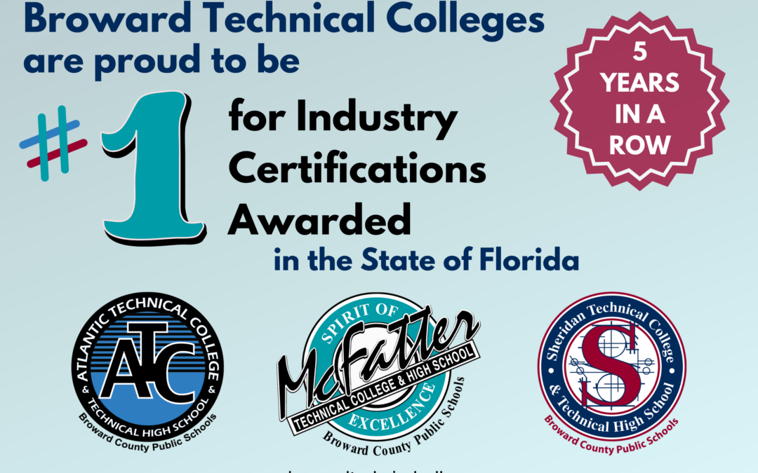 Broward Technical Colleges Lead Fl In Industry Certifications Earned